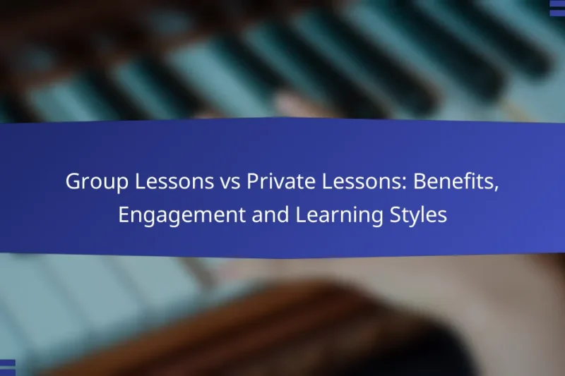 Group Lessons vs Private Lessons: Benefits, Engagement and Learning Styles