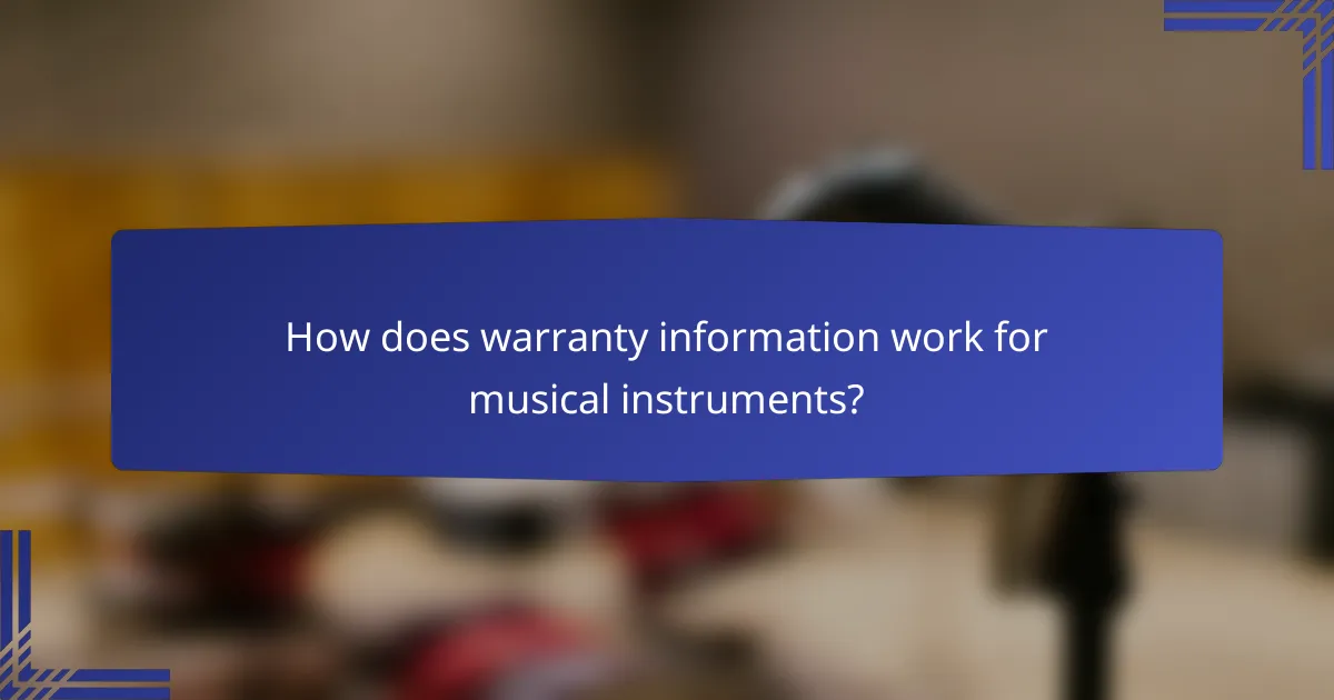 How does warranty information work for musical instruments?